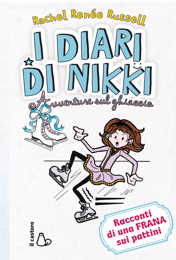 I diari di Nikki. Avventure sul ghiaccio - Librerie.coop I diari di Nikki. Avventure sul ghiaccio - Librerie.coop