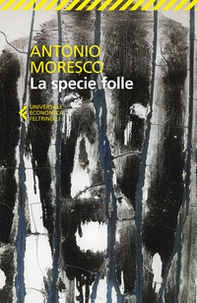 La specie folle - Librerie.coop La specie folle - Librerie.coop