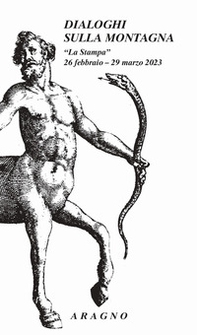 Dialoghi sulla montagna. «La Stampa» 26 febbraio - 29 marzo 2023 - Librerie.coop