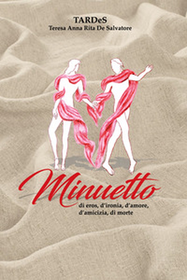Minuetto di eros, d'ironia, d'amore, d'amicizia, di morte - Librerie.coop Minuetto di eros, d'ironia, d'amore, d'amicizia, di morte - Librerie.coop