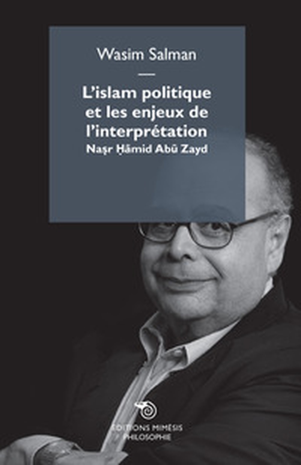 L'Islam politique et les enjeux de l'interpretation. Nasr Hamid Abu Zayd - Librerie.coop L'Islam politique et les enjeux de l'interpretation. Nasr Hamid Abu Zayd - Librerie.coop