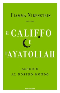 Il Califfo e l'Ayatollah - Librerie.coop