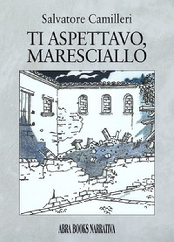 Ti aspettavo, maresciallo - Librerie.coop Ti aspettavo, maresciallo - Librerie.coop