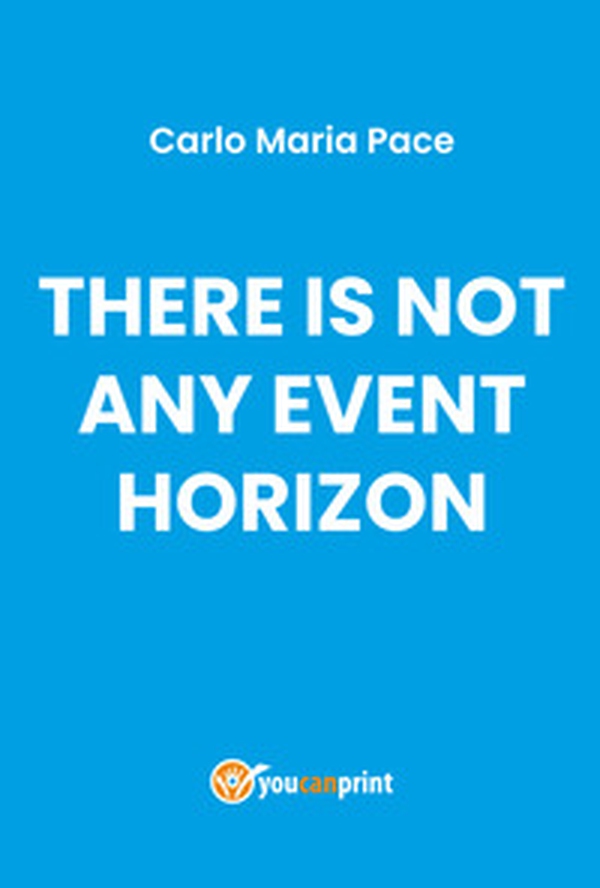 There is not any event horizon - Librerie.coop There is not any event horizon - Librerie.coop