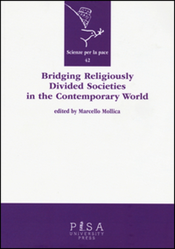 Bridging religiously divided societies in the contemporary world - Librerie.coop Bridging religiously divided societies in the contemporary world - Librerie.coop