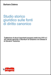 Studio storico giuridico sulle fonti di diritto canonico - Librerie.coop Studio storico giuridico sulle fonti di diritto canonico - Librerie.coop