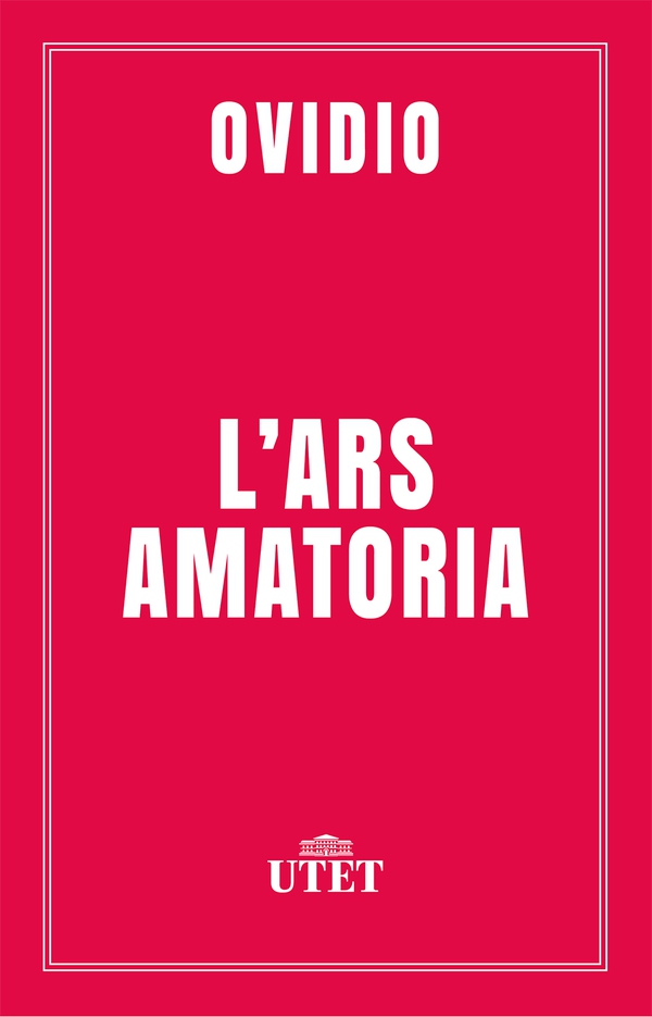 L'ars amatoria - Librerie.coop L'ars amatoria - Librerie.coop