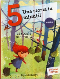 Le foglie di betulla. Una storia in 5 minuti! - Librerie.coop