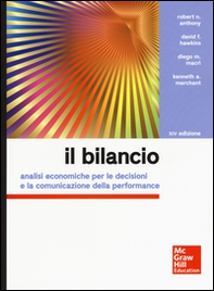 Il bilancio. Analisi economiche per le decisioni e la comunicazione della performance - Librerie.coop