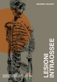 Lesioni intraossee. Tecniche e principi alla base dell'osteopatia - Librerie.coop