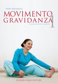 Movimento in gravidanza. Libro fotografico - Vol. 1 - Librerie.coop