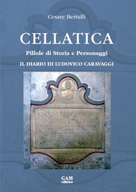 Cellatica. Pillole di storia e personaggi. Il diario di Ludovico Caravaggi - Librerie.coop Cellatica. Pillole di storia e personaggi. Il diario di Ludovico Caravaggi - Librerie.coop