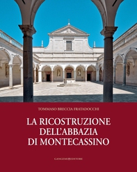 La ricostruzione dell’abbazia di Montecassino - Librerie.coop La ricostruzione dell’abbazia di Montecassino - Librerie.coop