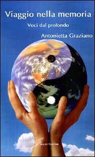 Viaggio nella memoria. Voci dal profondo - Librerie.coop