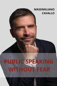 Public speaking without fear - Librerie.coop