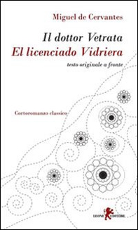 Il dottor Vetrata-El licenciado Vidriera - Librerie.coop