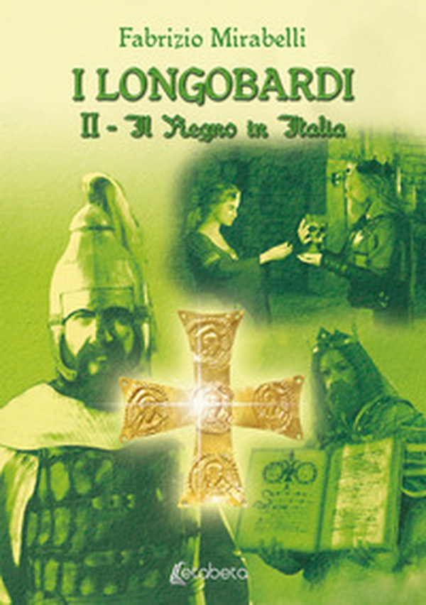 Il Regno in Italia. I Longobardi - Vol. 2 - Librerie.coop Il Regno in Italia. I Longobardi - Vol. 2 - Librerie.coop