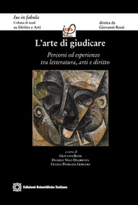 L'arte di giudicare. Percorsi ed esperienze tra letteratura, arti e diritto - Librerie.coop