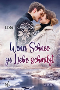 Wenn Schnee zu Liebe schmilzt - Librerie.coop