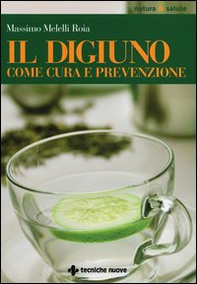 Il digiuno come cura e prevenzione - Librerie.coop