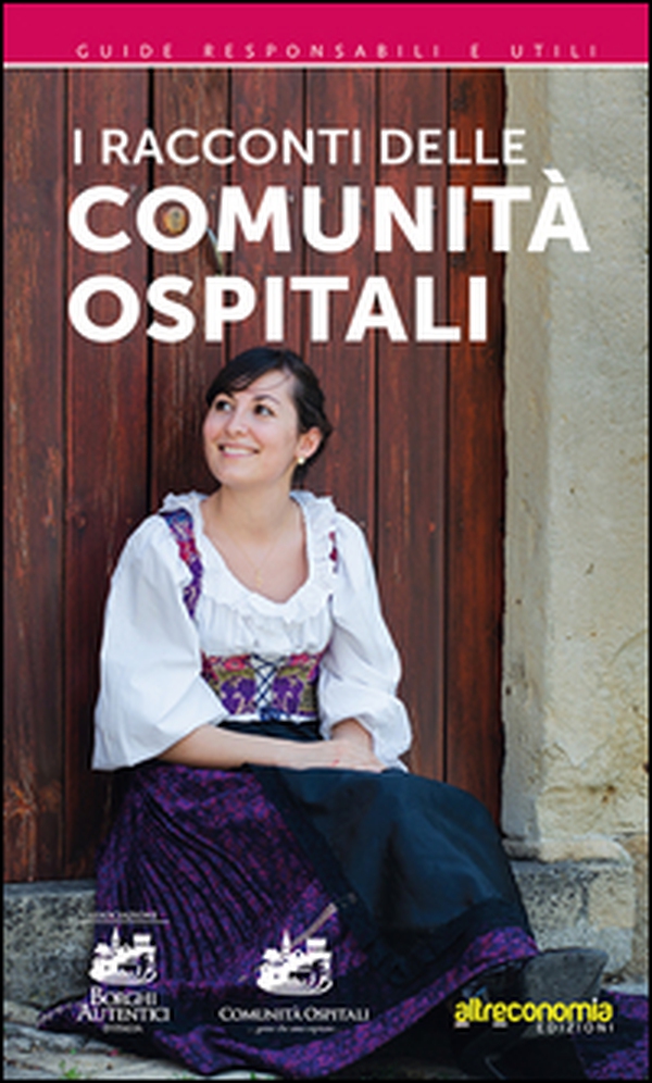 I racconti delle comunità ospitali... gente che ama ospitare - Librerie.coop I racconti delle comunità ospitali... gente che ama ospitare - Librerie.coop