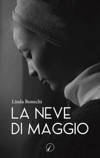 La neve di maggio - Librerie.coop