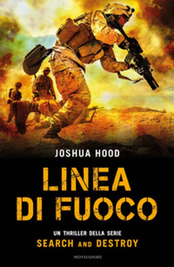 Linea di fuoco. Search and destroy - Librerie.coop Linea di fuoco. Search and destroy - Librerie.coop