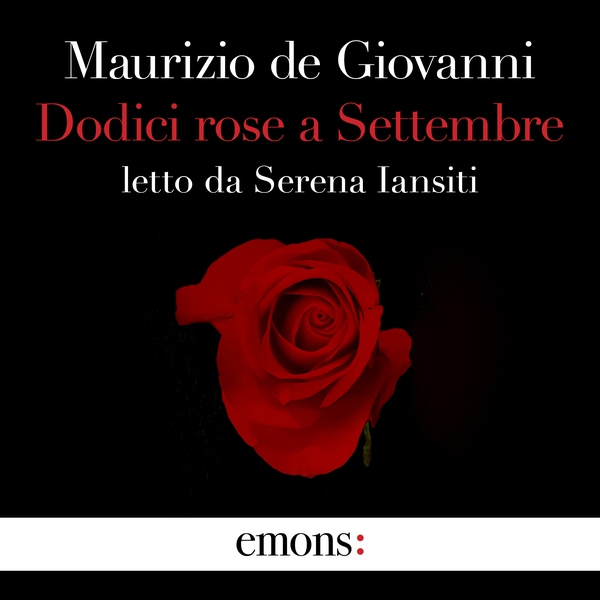 Dodici rose a Settembre - Librerie.coop Dodici rose a Settembre - Librerie.coop