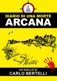 Diario di una morte arcana - Librerie.coop