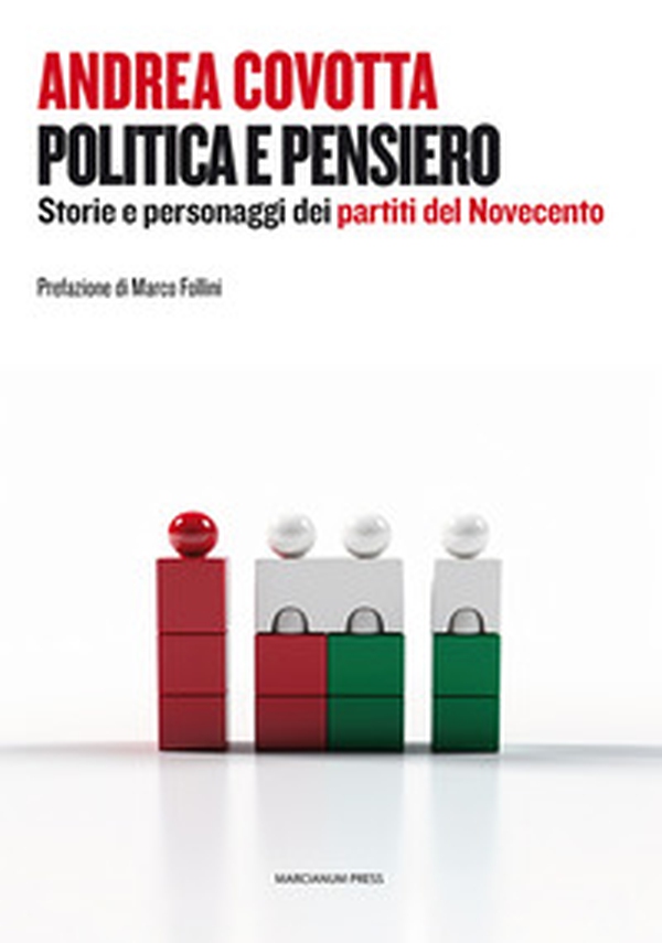 Politica e pensiero. Storie e personaggi dei partiti del Novecento - Librerie.coop Politica e pensiero. Storie e personaggi dei partiti del Novecento - Librerie.coop