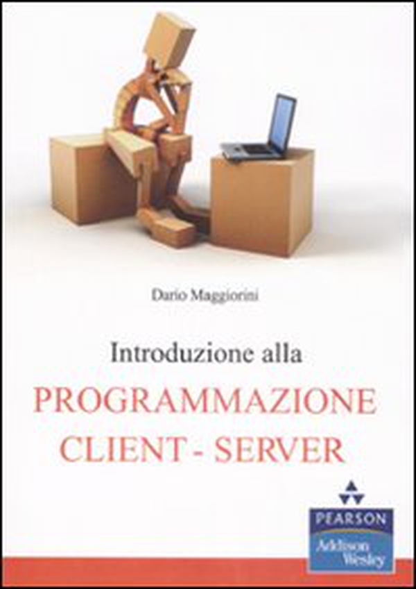 Introduzione alla programmazione client-server - Librerie.coop Introduzione alla programmazione client-server - Librerie.coop