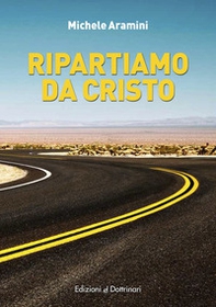 Ripartiamo da Cristo - Librerie.coop