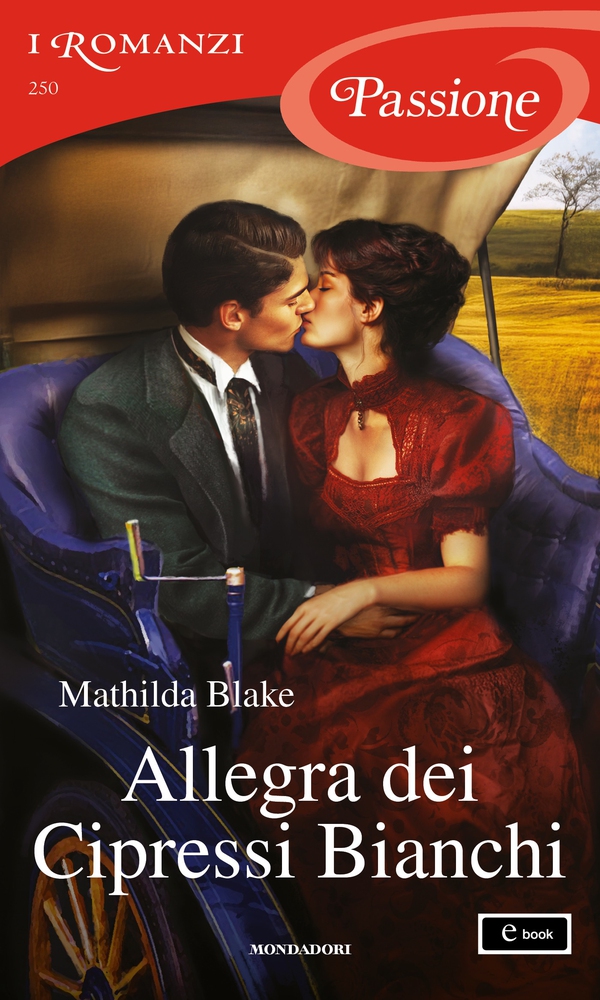 Allegra dei Cipressi Bianchi (I Romanzi Passione) - Librerie.coop Allegra dei Cipressi Bianchi (I Romanzi Passione) - Librerie.coop