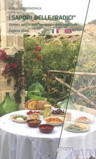 I sapori delle «radici». Ginosa... sul filo della memoria e della tradizione - Librerie.coop