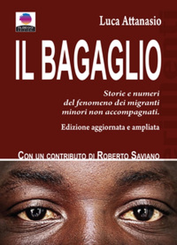 Il bagaglio. Storie e numeri del fenomeno dei migranti minori non accompagnati - Librerie.coop Il bagaglio. Storie e numeri del fenomeno dei migranti minori non accompagnati - Librerie.coop