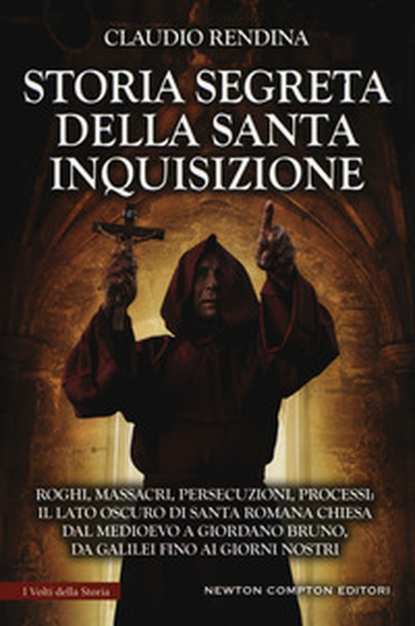 Storia segreta della Santa Inquisizione - Librerie.coop Storia segreta della Santa Inquisizione - Librerie.coop