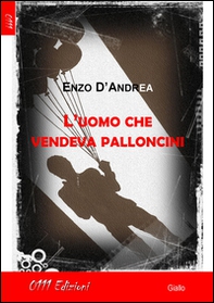 L'uomo che vendeva palloncini - Librerie.coop