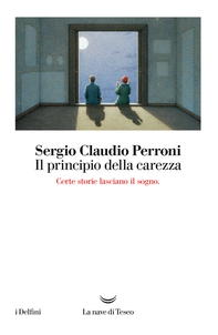 Il principio della carezza - Librerie.coop