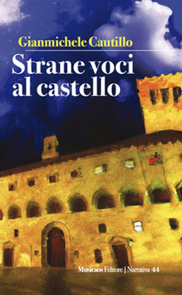 Strane voci al castello - Librerie.coop Strane voci al castello - Librerie.coop