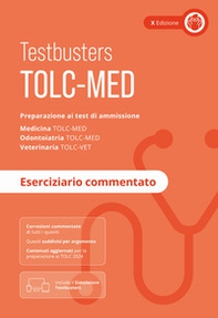 TOLC-MED. Test Medicina 2024/2025. Preparazione ai test di ammissione. Medicina, odontoiatria e veterinaria. Eserciziario commentato - Librerie.coop