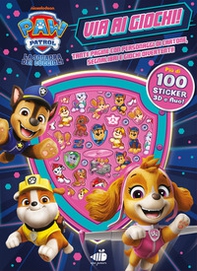 Paw Patrol. Via ai giochi. 100 sticker 3D e fluo. Tante pagine con personaggi di cartone, segnalibri e sticker - Librerie.coop