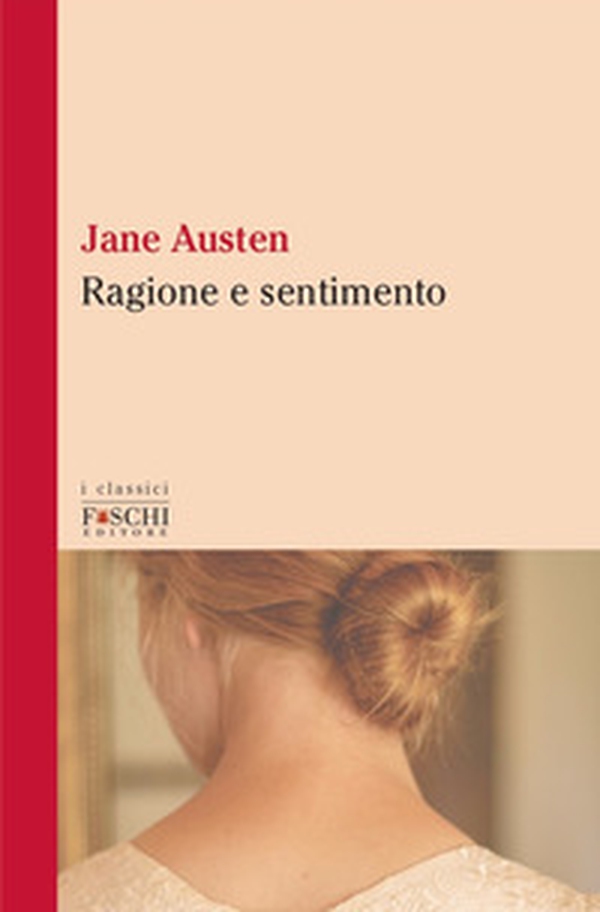 Ragione e sentimento - Librerie.coop Ragione e sentimento - Librerie.coop