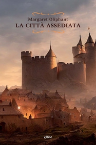 La città assediata - Librerie.coop La città assediata - Librerie.coop