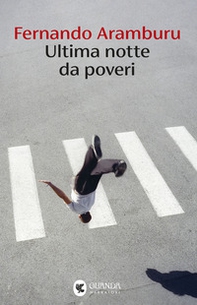 Ultima notte da poveri - Librerie.coop Ultima notte da poveri - Librerie.coop