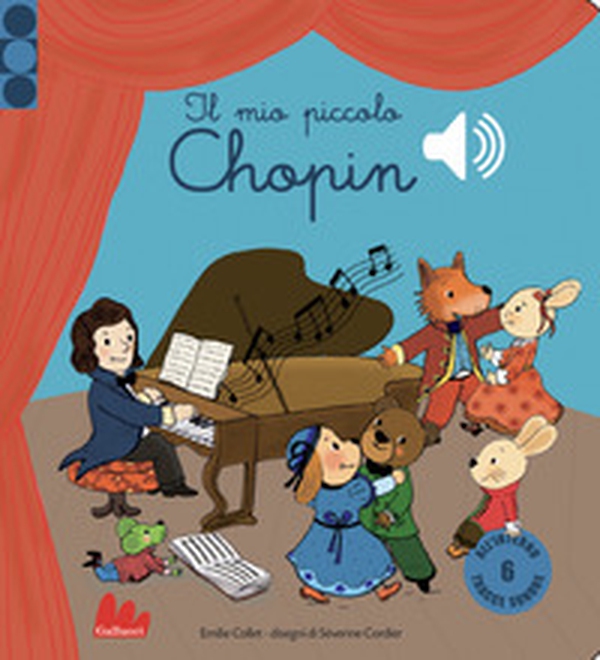 Il mio piccolo Chopin. Libro sonoro - Librerie.coop Il mio piccolo Chopin. Libro sonoro - Librerie.coop