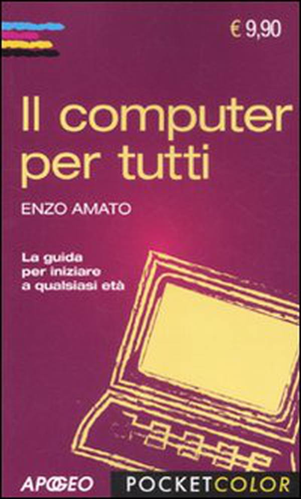 Il computer per tutti - Librerie.coop Il computer per tutti - Librerie.coop