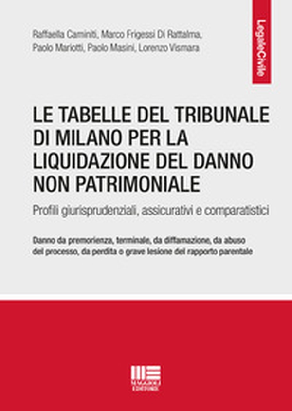 Le tabelle del Tribunale di Milano per la liquidazione del danno non patrimoniale - Librerie.coop Le tabelle del Tribunale di Milano per la liquidazione del danno non patrimoniale - Librerie.coop