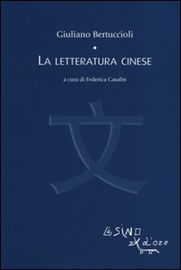 La letteratura cinese - Librerie.coop La letteratura cinese - Librerie.coop