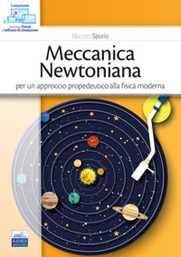 Meccanica newtoniana. Per un approccio propedeutico alla fisica moderna - Librerie.coop Meccanica newtoniana. Per un approccio propedeutico alla fisica moderna - Librerie.coop