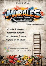 Murales. Commedia musicale - Librerie.coop